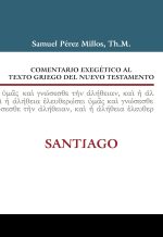 Comentario exegético al texto griego del Nuevo Testamento Santiago